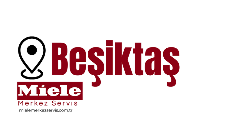 Beşiktaş Miele Servisi