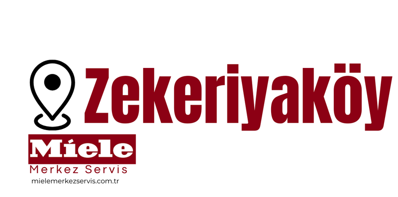 Zekeriyaköy Miele Servisi