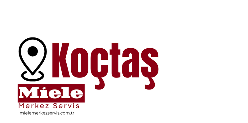 Koçtaş Miele Servisi